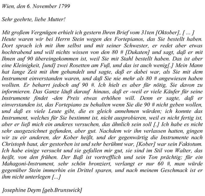 Brief von Josephine Deym [geb.Brunswick] an ihre Mutter mit der Beschwerde über Anrdreas Matthäus Stein`s Fortepiano und dessen  "hochtrabenden"  Verhantelns